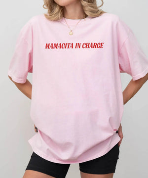 Mamacita in Charge T-Shirt – Comfort Colors Bold Latina Mom Tee - Woven Mama