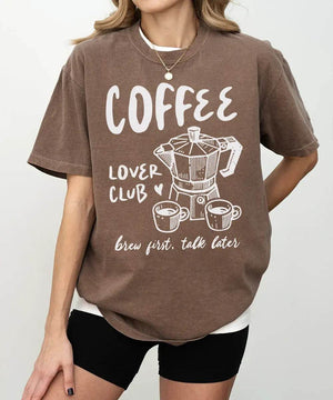 Funny Coffee Lover Club Shirt – Brew First Talk Later T-Shirt or Sweatshirt - Woven Mama
