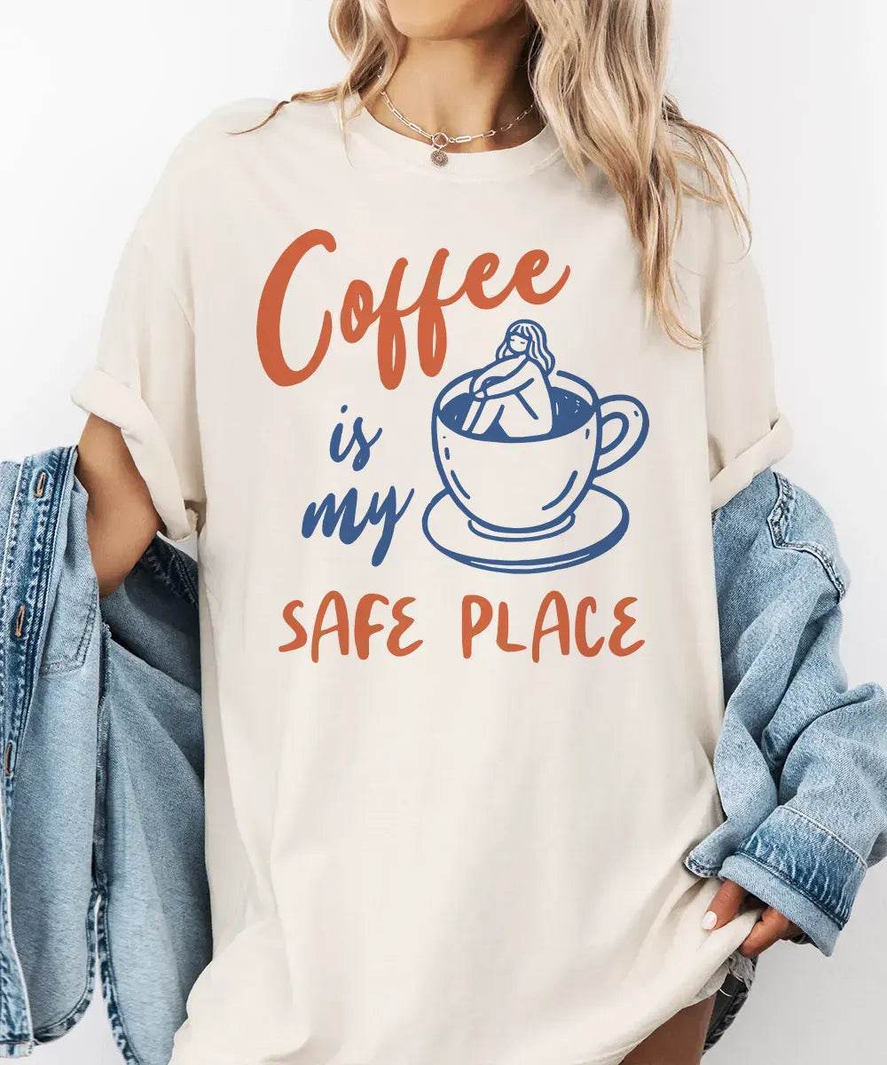 Coffee Is My Safe Place T-Shirt | Cozy Coffee Lover Tee for Moms - Woven Mama
