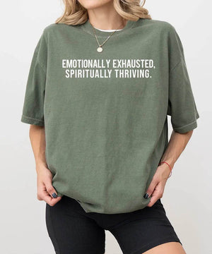 Emotionally Exhausted, Spiritually Thriving – Minimalist Mom Tee / Crewneck Sweatshirt - Woven Mama