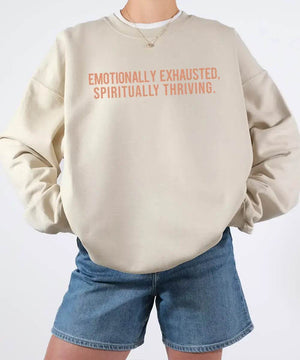 Emotionally Exhausted, Spiritually Thriving – Minimalist Mom Tee / Crewneck Sweatshirt - Woven Mama