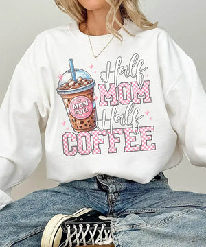 Half Mom Half Coffee Shirt – Coffee Mom Quote Comfort Colors Tee / Sweatshirt - Woven Mama
