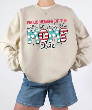 Proud Member of the Hot Mess Moms Club Shirt – Funny Mom Comfort Colors® Tee or Sweatshirt - Woven Mama