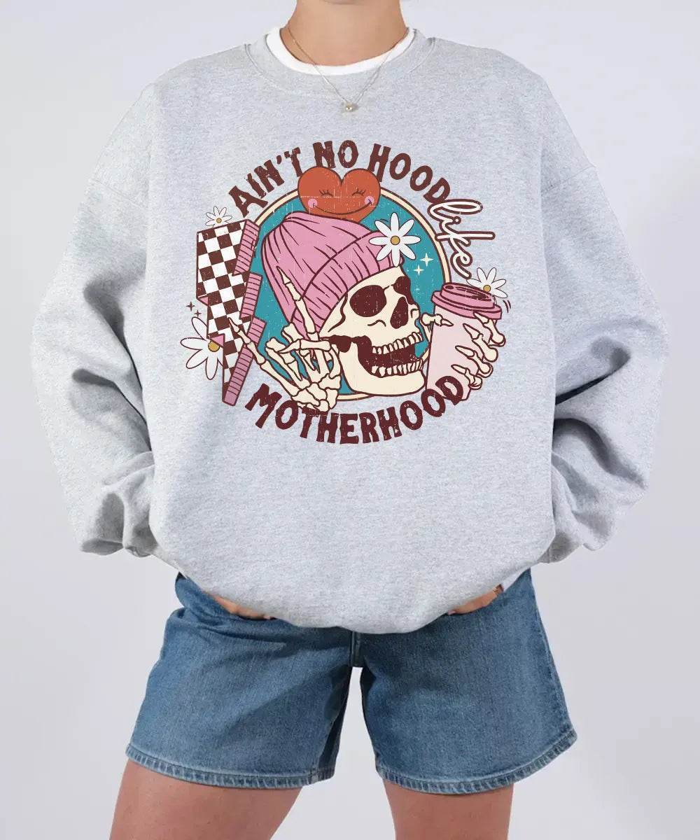 Ain’t No Hood Like Motherhood – Retro Skeleton Mom Tee & Sweatshirt - Woven Mama