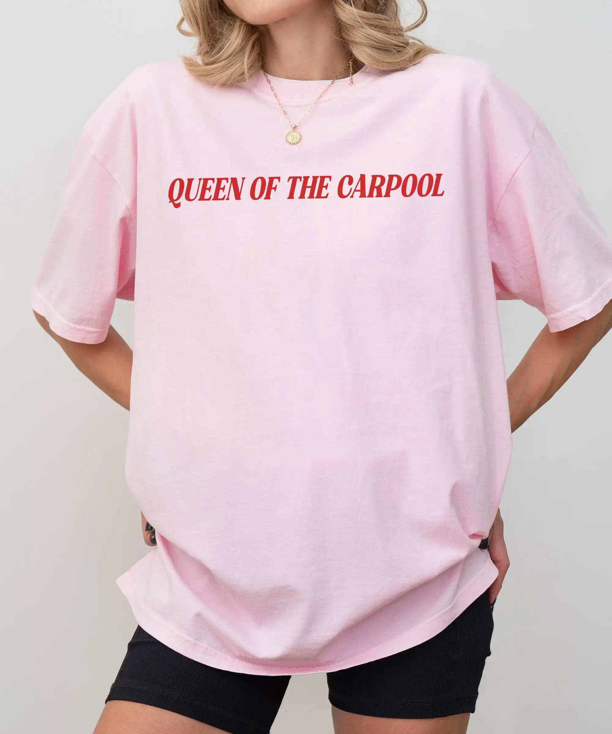 Queen of the Carpool T-Shirt – Comfort Colors Funny Mom Life Tee - Woven Mama