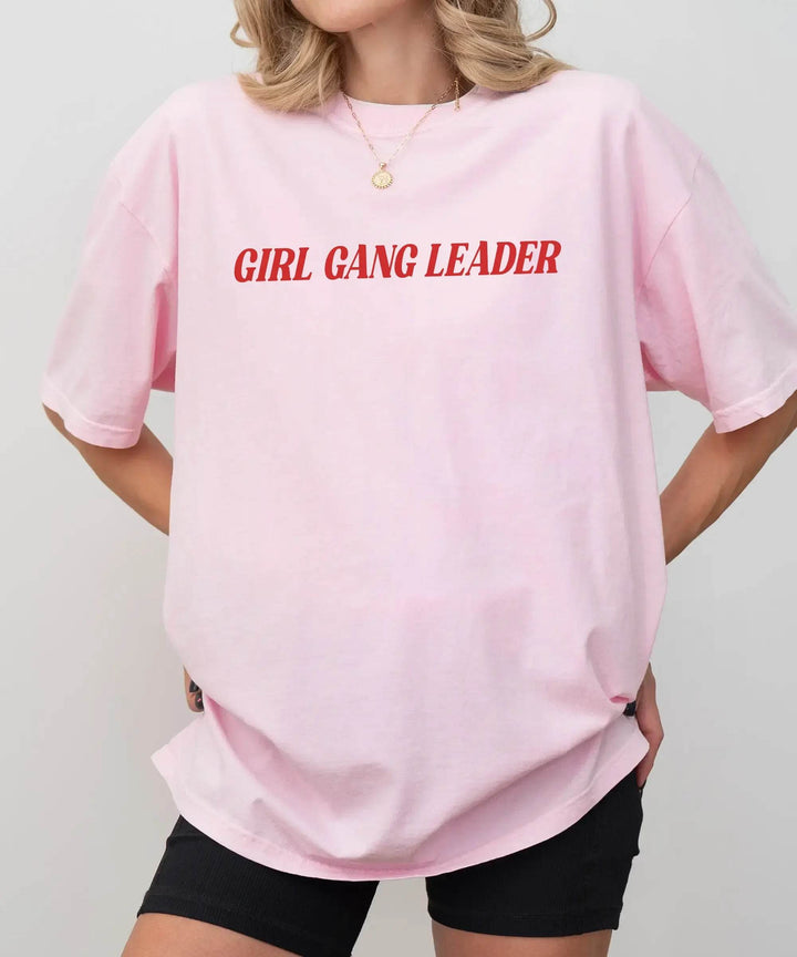 Girl Gang Leader Comfort Colors T-Shirt – Bold Minimalist Statement Tee - Woven Mama