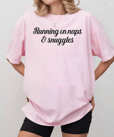 Running on Naps & Snuggles Comfort Colors® T-Shirt - Woven Mama