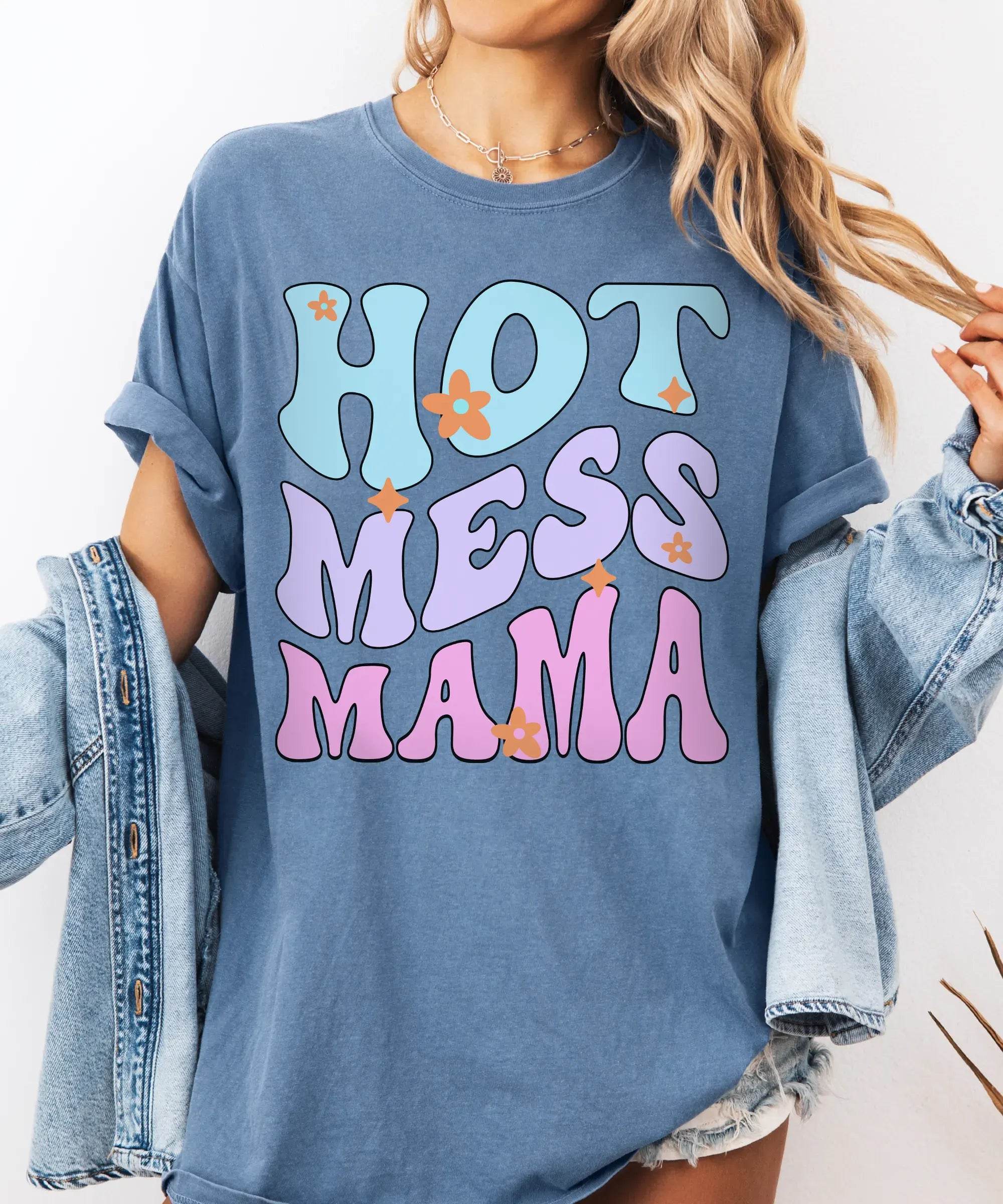Hot Mess Mama T-Shirt – Funny Relatable Comfort Colors Tee for Moms - Woven Mama