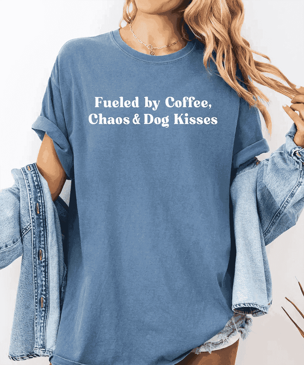 Fueled by Coffee, Chaos & Dog Kisses Comfort Colors® T-Shirt – Funny Dog Mom Tee - Woven Mama