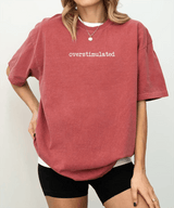 Overstimulated Comfort Colors® T-Shirt – Minimalist Mom Life Statement Tee - Woven Mama