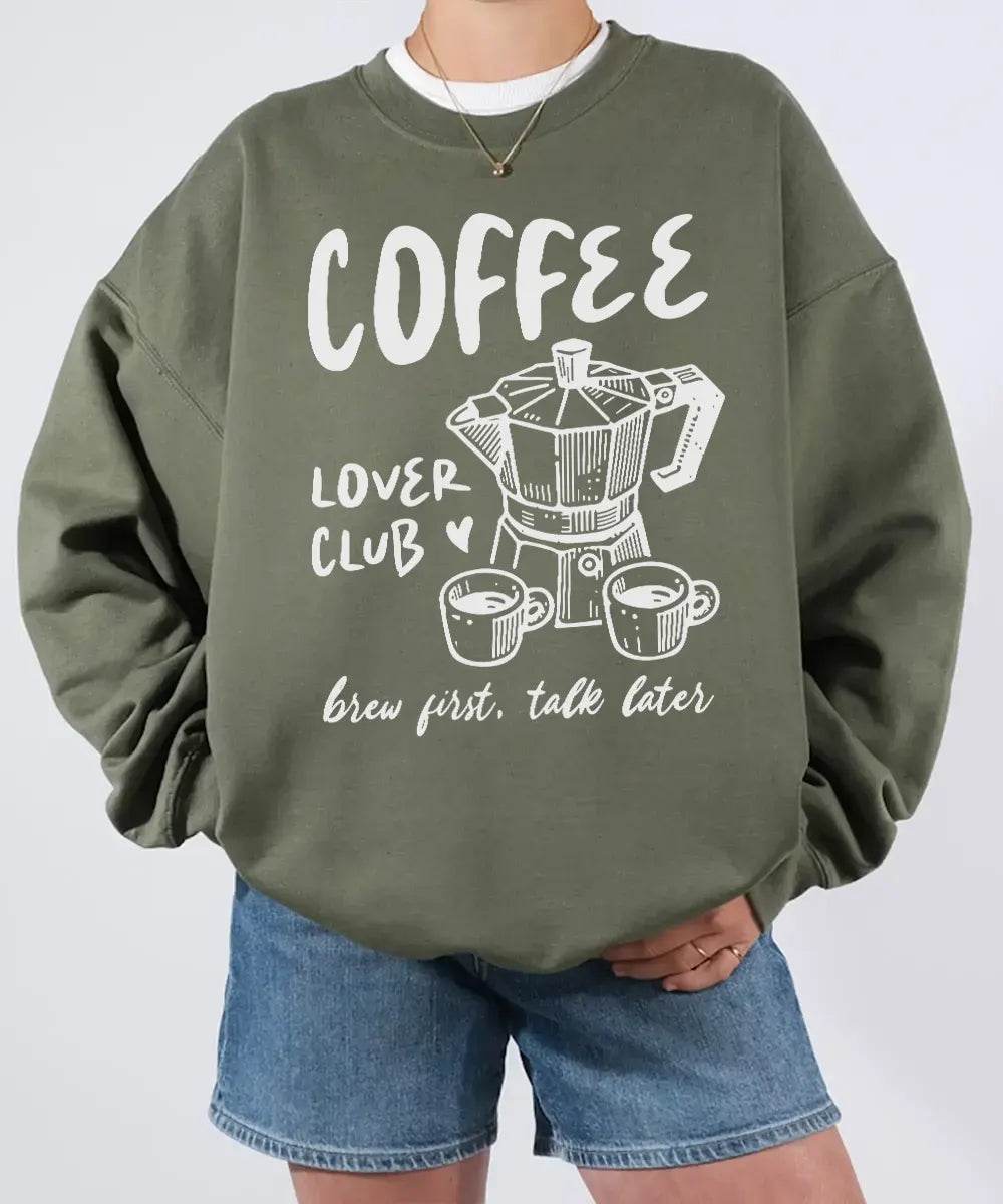 Funny Coffee Lover Club Shirt – Brew First Talk Later T-Shirt or Sweatshirt - Woven Mama