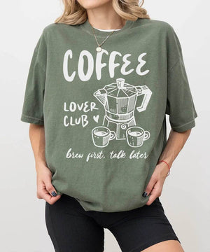 Funny Coffee Lover Club Shirt – Brew First Talk Later T-Shirt or Sweatshirt - Woven Mama