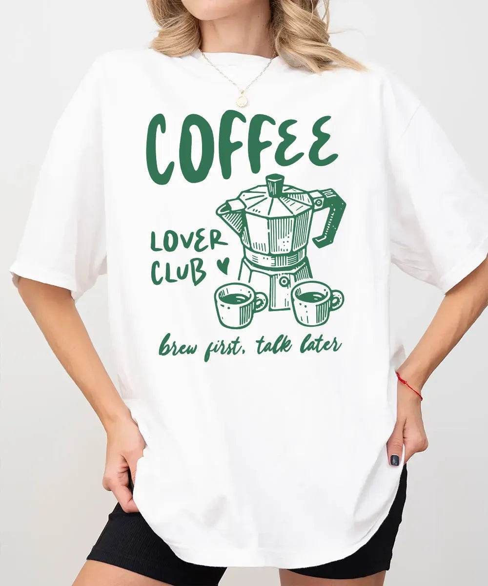 Funny Coffee Lover Club Shirt – Brew First Talk Later T-Shirt or Sweatshirt - Woven Mama