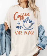 Coffee Is My Safe Place T-Shirt | Cozy Coffee Lover Tee for Moms - Woven Mama