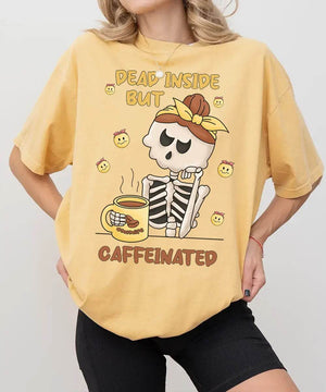 Dead Inside But Caffeinated – Funny Skeleton Mom Tee / Sweatshirt - Woven Mama