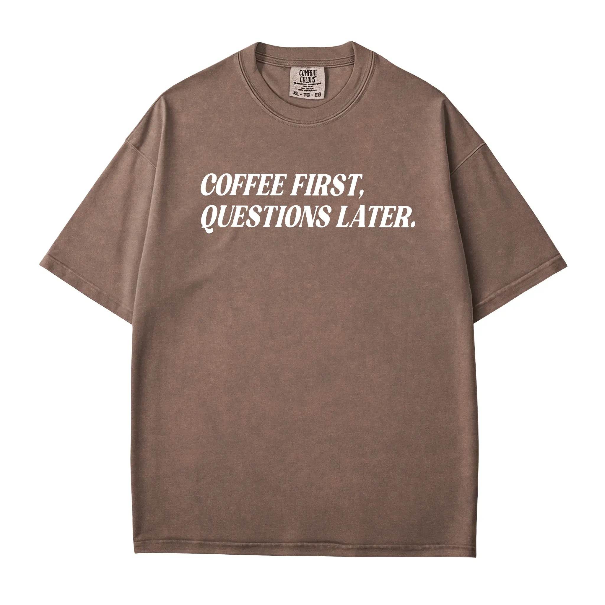 Coffee First, Questions Later T-Shirt – Funny Mom Life Comfort Colors Tee - Woven Mama
