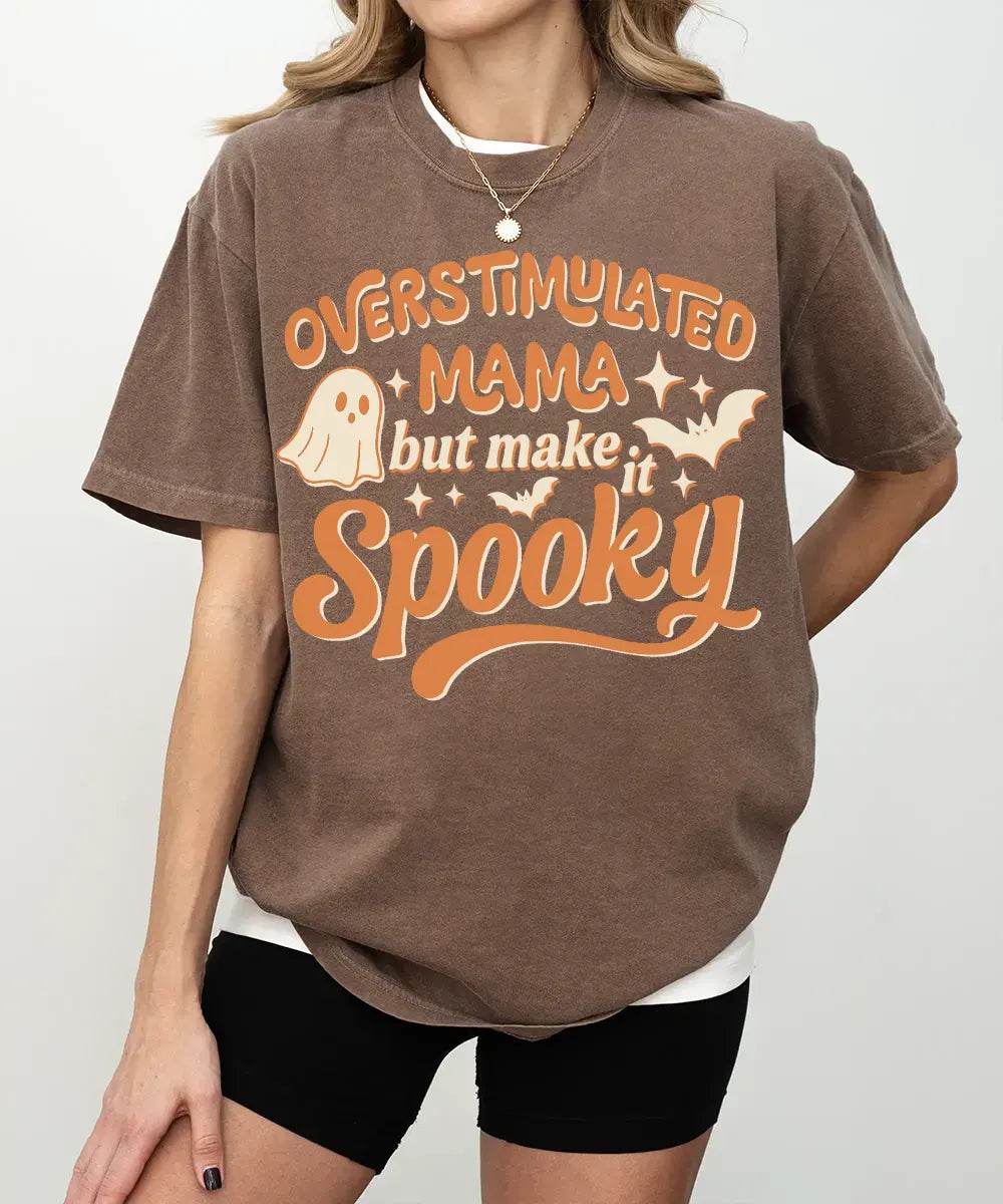 Overstimulated Mama But Make It Spooky Comfort Colors T-Shirt or Crewneck Sweatshirt – Halloween Mom Shirt - Woven Mama