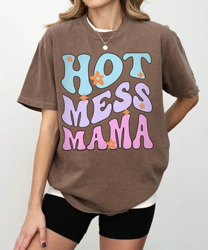 Hot Mess Mama T-Shirt – Funny Relatable Comfort Colors Tee for Moms - Woven Mama