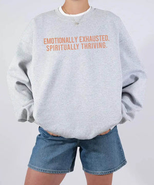 Emotionally Exhausted, Spiritually Thriving – Minimalist Mom Tee / Crewneck Sweatshirt - Woven Mama