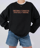 Emotionally Exhausted, Spiritually Thriving – Minimalist Mom Tee / Crewneck Sweatshirt - Woven Mama