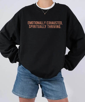 Emotionally Exhausted, Spiritually Thriving – Minimalist Mom Tee / Crewneck Sweatshirt - Woven Mama