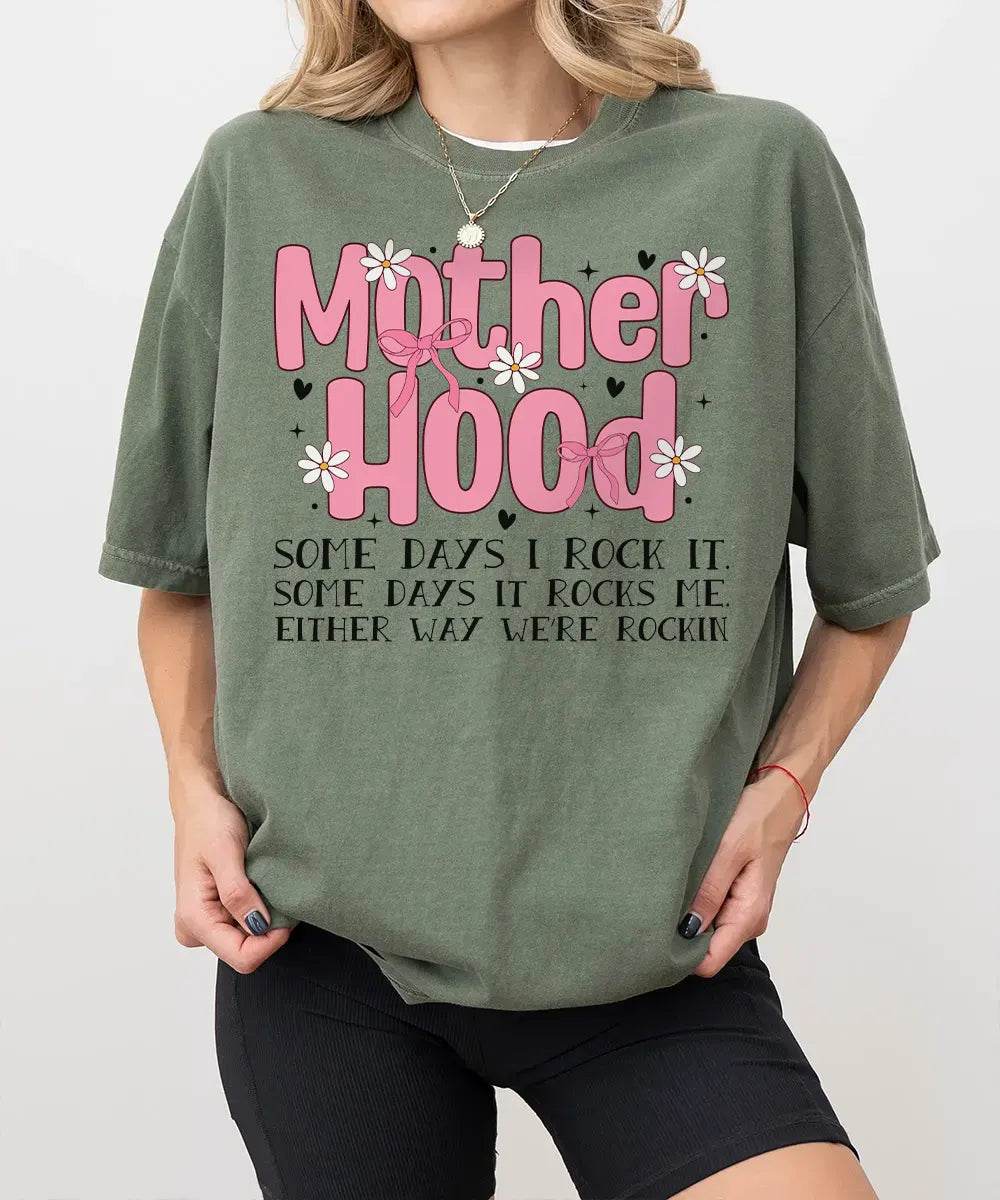 Floral Motherhood “Some Days I Rock It” Shirt – Aesthetic Mom Comfort Colors® Tee or Sweatshirt - Woven Mama