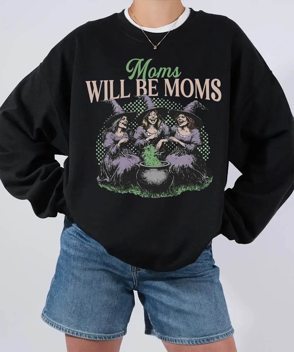 Moms Will Be Moms Comfort Colors T-Shirt or Crewneck Sweatshirt – Witchy Halloween Mom Shirt - Woven Mama