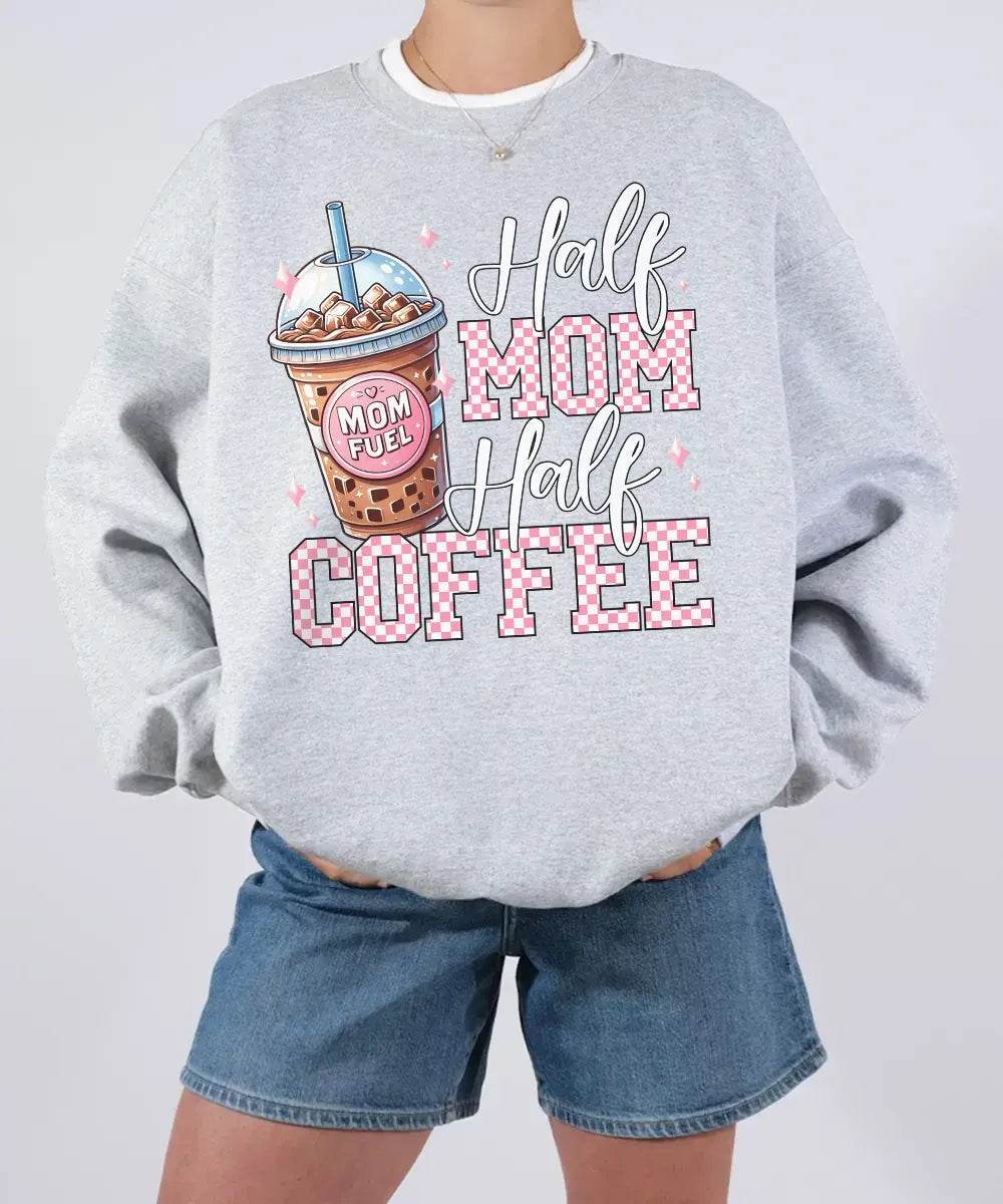 Half Mom Half Coffee Shirt – Coffee Mom Quote Comfort Colors Tee / Sweatshirt - Woven Mama