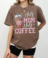 Half Mom Half Coffee Shirt – Coffee Mom Quote Comfort Colors Tee / Sweatshirt - Woven Mama