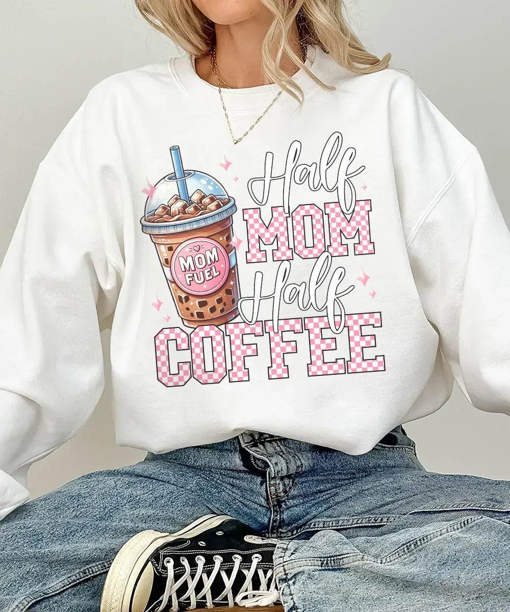 Half Mom Half Coffee Shirt – Coffee Mom Quote Comfort Colors Tee / Sweatshirt - Woven Mama