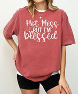 Hot Mess But I’m Blessed Shirt – Funny Mom Comfort Colors® Tee / Sweatshirt