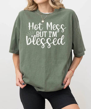 Hot Mess But I’m Blessed Shirt – Funny Mom Comfort Colors® Tee / Sweatshirt - Woven Mama