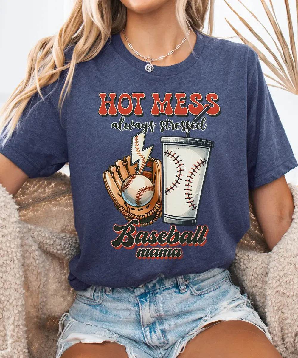 Hot Mess Stressed Baseball Mama Shirt – Funny Baseball Mom Tee or Sweatshirt - Woven Mama