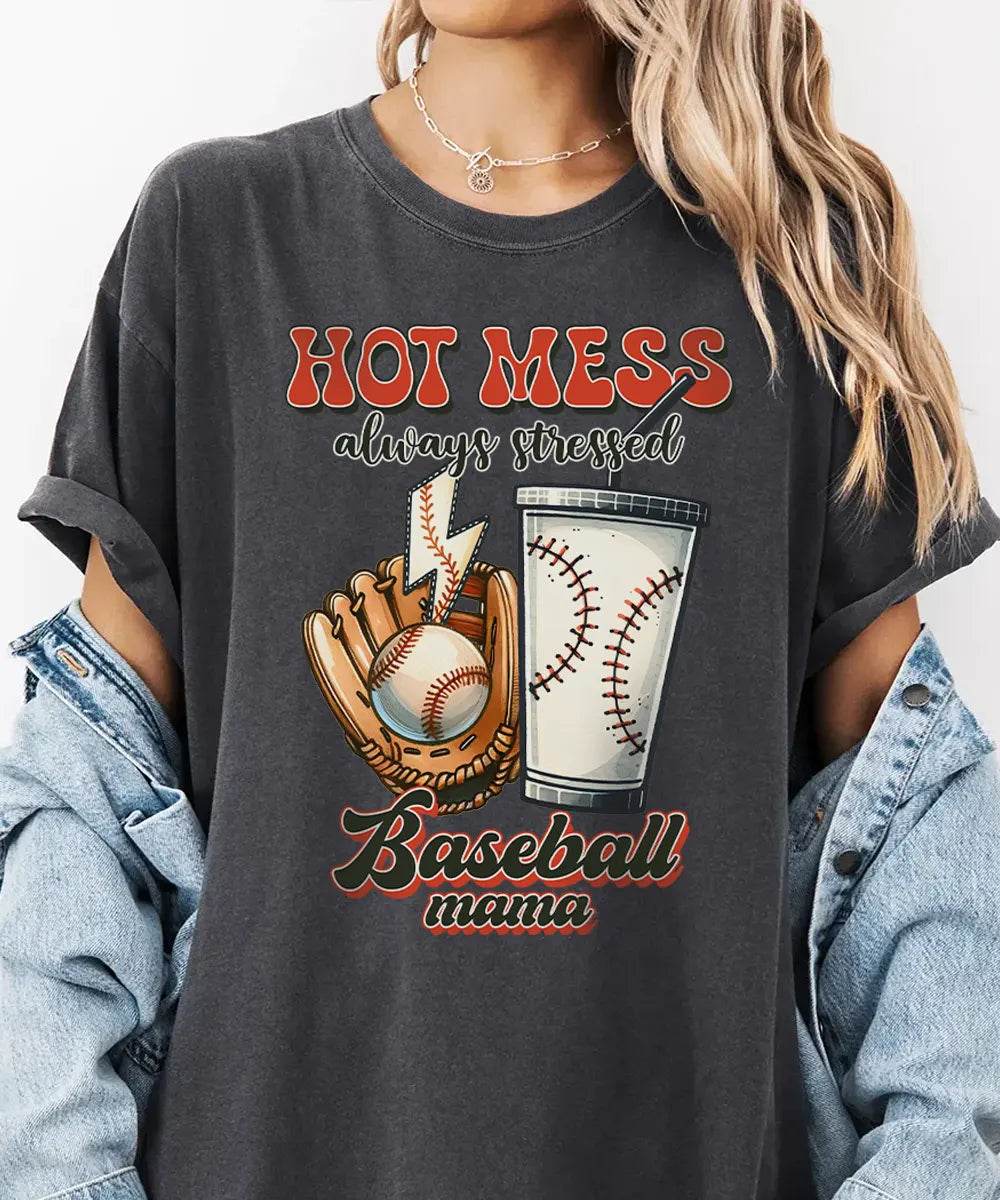 Hot Mess Stressed Baseball Mama Shirt – Funny Baseball Mom Tee or Sweatshirt - Woven Mama