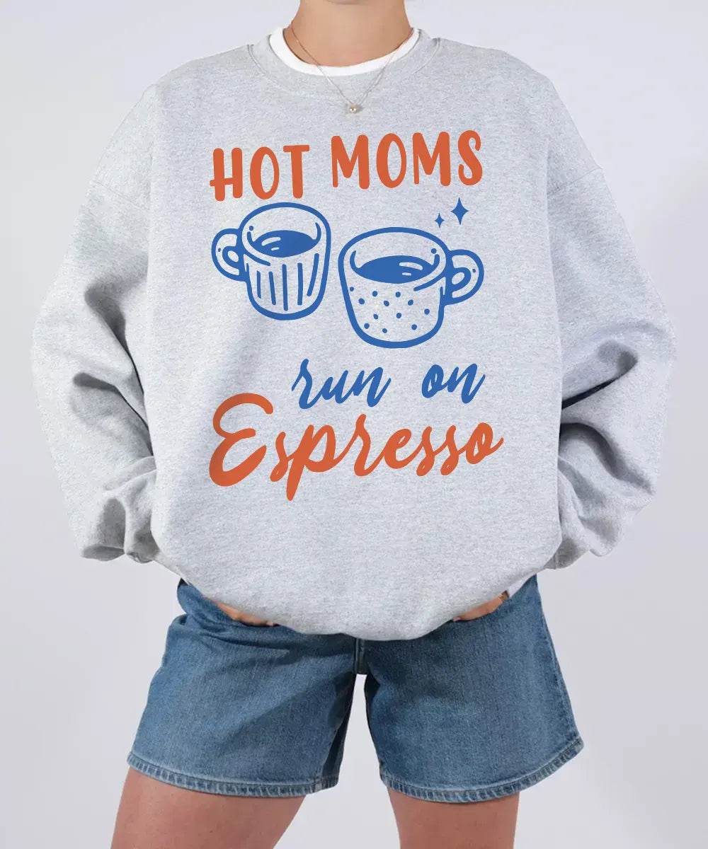 Hot Moms Run on Espresso Shirt – Funny Coffee Mom Comfort Colors® Tee / Sweatshirt - Woven Mama