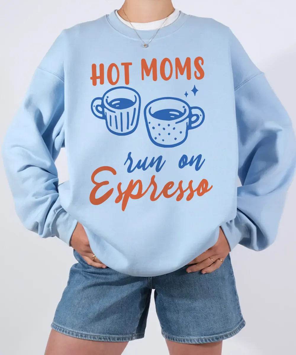 Hot Moms Run on Espresso Shirt – Funny Coffee Mom Comfort Colors® Tee / Sweatshirt - Woven Mama