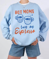 Hot Moms Run on Espresso Shirt – Funny Coffee Mom Comfort Colors® Tee / Sweatshirt - Woven Mama