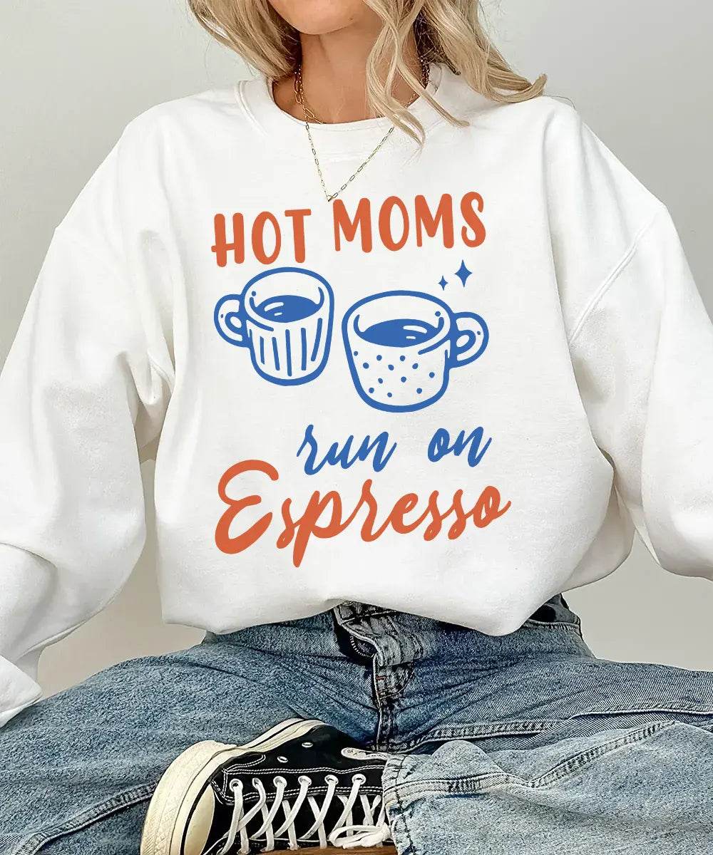 Hot Moms Run on Espresso Shirt – Funny Coffee Mom Comfort Colors® Tee / Sweatshirt - Woven Mama
