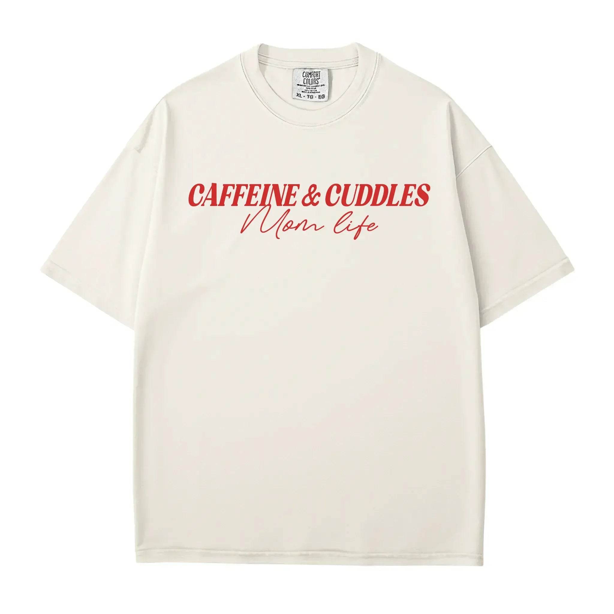 Caffeine & Cuddles Mom Life T-Shirt – Minimal Comfort Colors Tee for Tired Mamas - Woven Mama