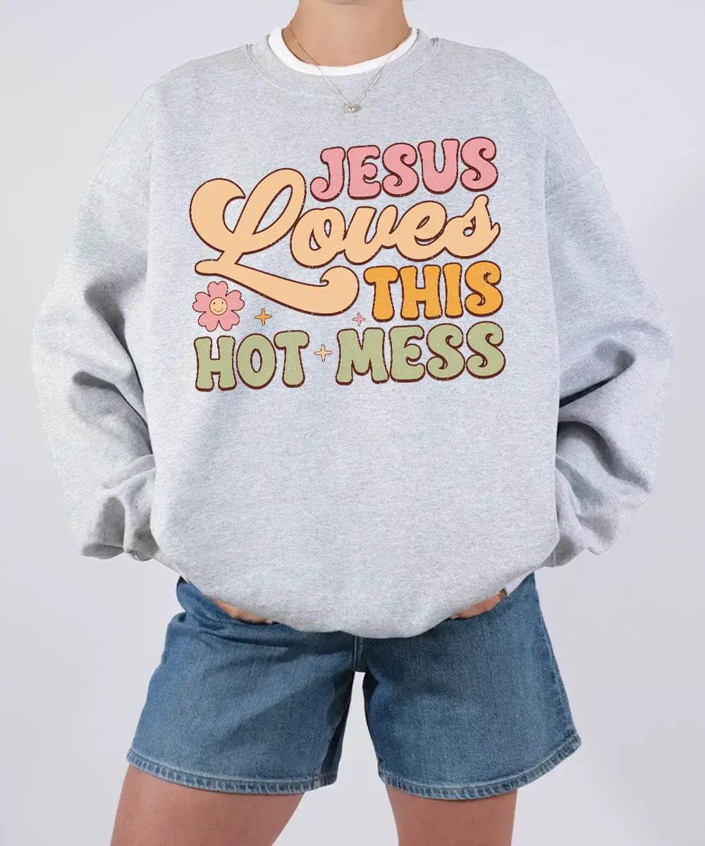 Jesus Loves This Hot Mess – Faith-Inspired Mom Tee / Sweatshirt - Woven Mama