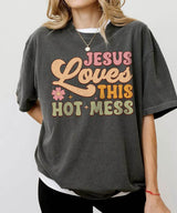 Jesus Loves This Hot Mess – Faith-Inspired Mom Tee / Sweatshirt - Woven Mama