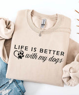 Life Is Better With My Dogs Custom Sweatshirt – Personalized Dog Mom Gift - Woven Mama