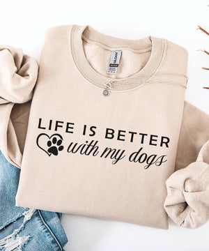 Life Is Better With My Dogs Custom Sweatshirt – Personalized Dog Mom Gift - Woven Mama