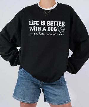 Life Is Better With a Dog (or Two or Three) Funny Shirt – Dog Lover Comfort Colors® Tee or Sweatshirt - Woven Mama