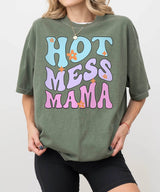 Hot Mess Mama T-Shirt – Funny Relatable Comfort Colors Tee for Moms - Woven Mama
