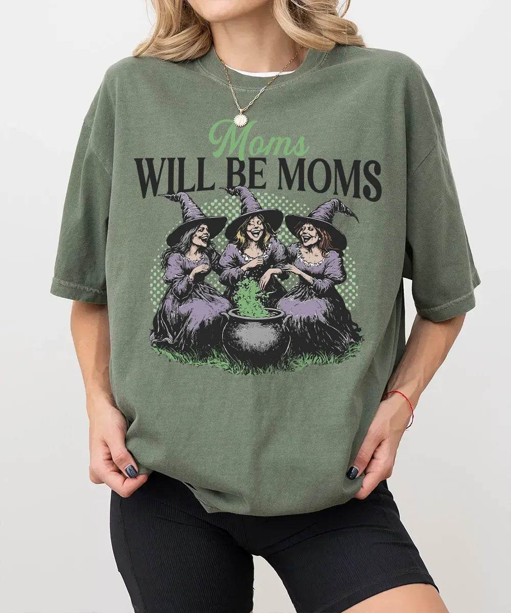 Moms Will Be Moms Comfort Colors T-Shirt or Crewneck Sweatshirt – Witchy Halloween Mom Shirt - Woven Mama