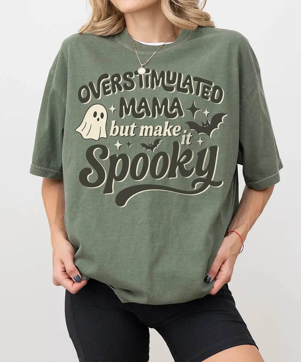 Overstimulated Mama But Make It Spooky Comfort Colors T-Shirt or Crewneck Sweatshirt – Halloween Mom Shirt - Woven Mama