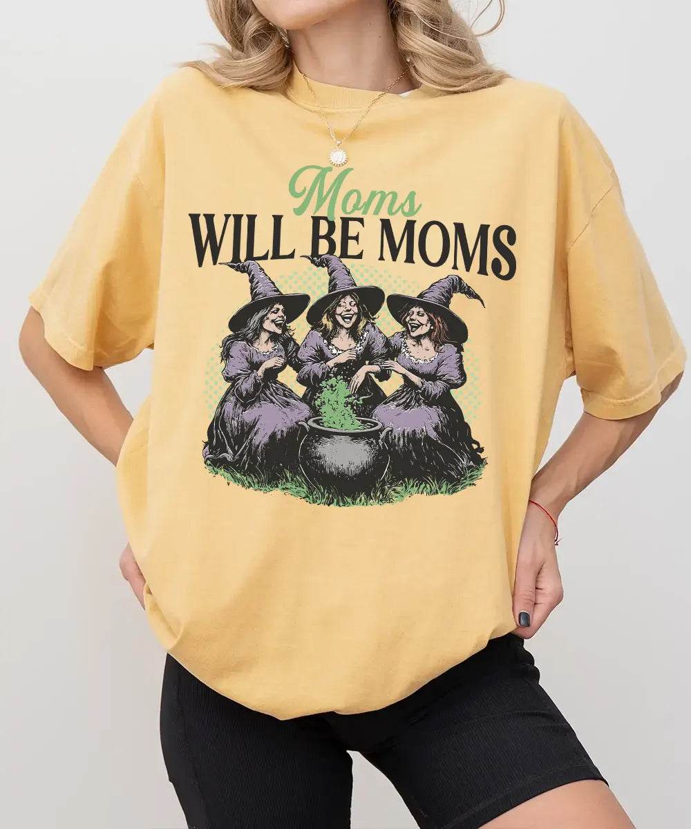 Moms Will Be Moms Comfort Colors T-Shirt or Crewneck Sweatshirt – Witchy Halloween Mom Shirt - Woven Mama
