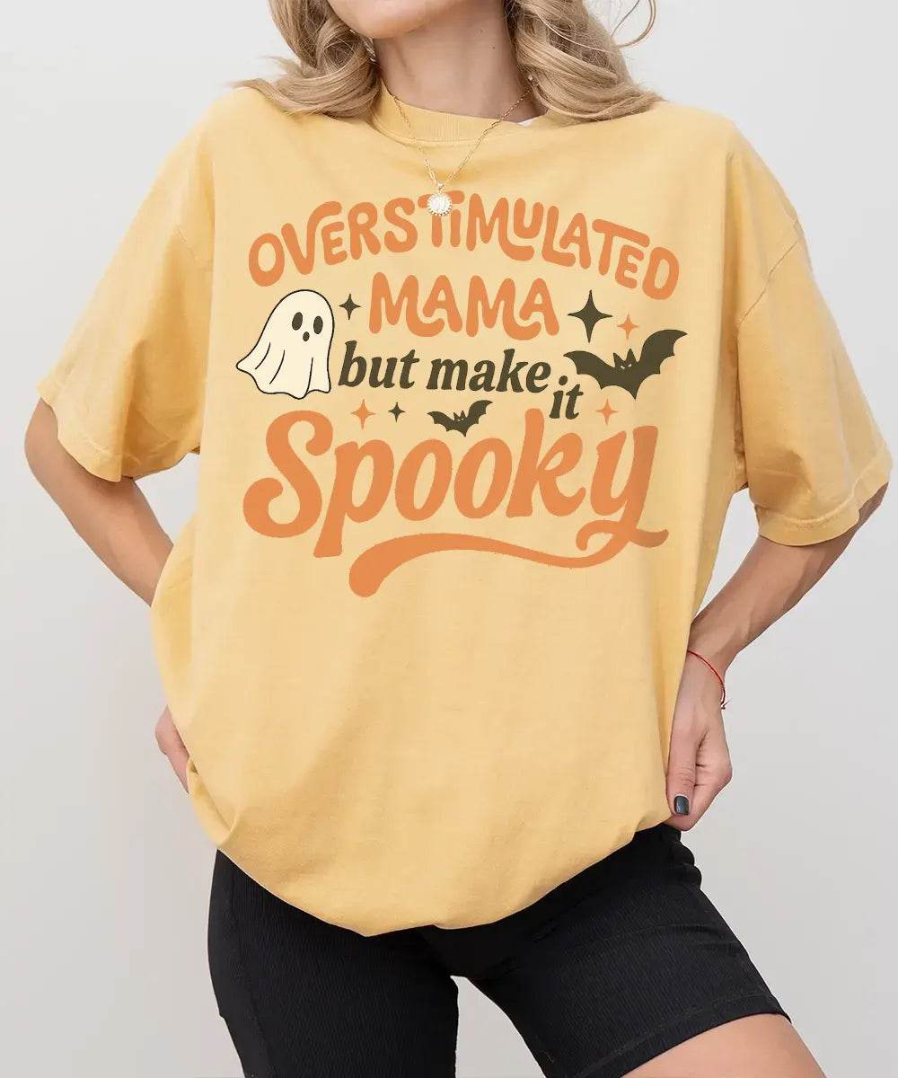 Overstimulated Mama But Make It Spooky Comfort Colors T-Shirt or Crewneck Sweatshirt – Halloween Mom Shirt - Woven Mama