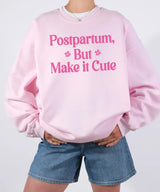 Postpartum But Make It Cute Shirt – Trendy New Mom Tee or Sweatshirt